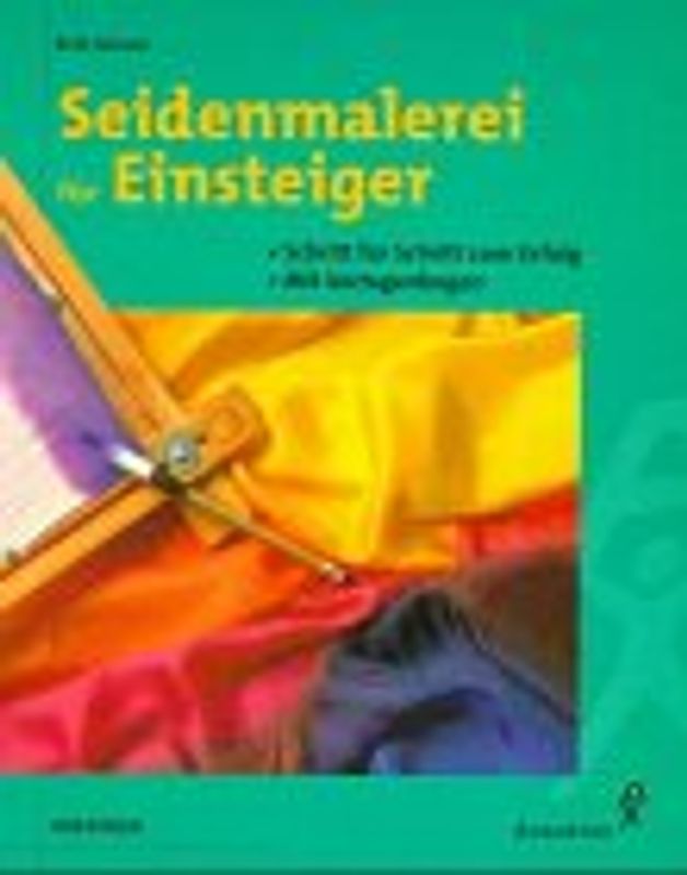 Seidenmalerei für Einsteiger