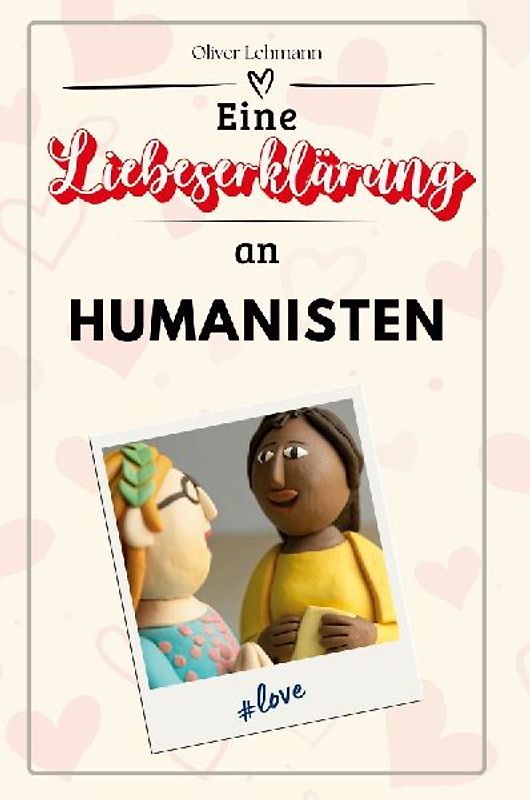 Eine Liebeserklärung an Humanisten