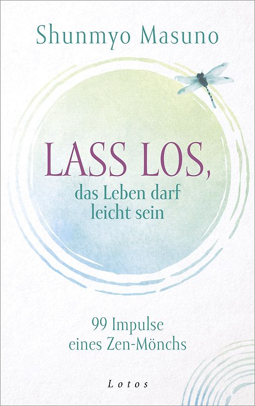 Lass los – das Leben darf leicht sein