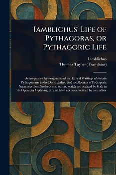 Iamblichus' Life of Pythagoras, or Pythagoric Life