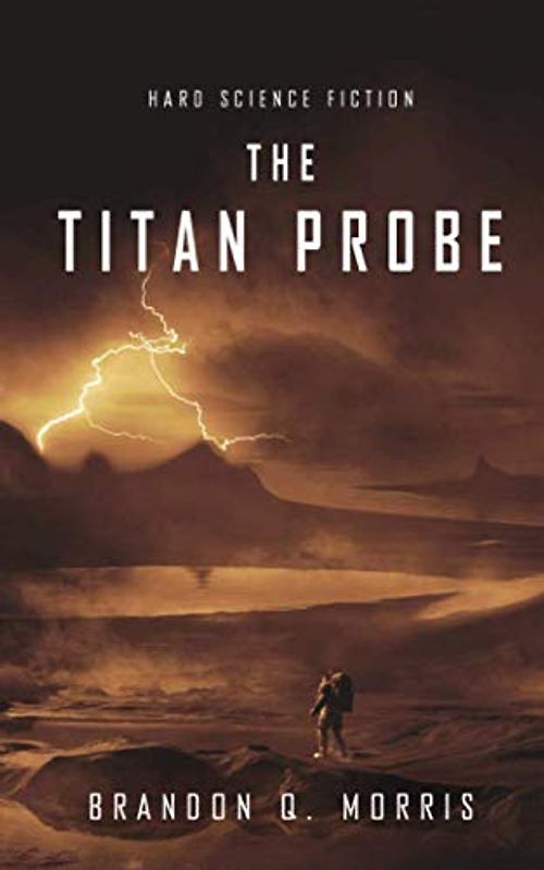 The Titan Probe: Hard Science Fiction (Ice Moon, Band 2)