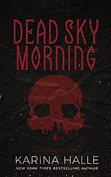 Dead Sky Morning (Experiment in Terror, Band 3)