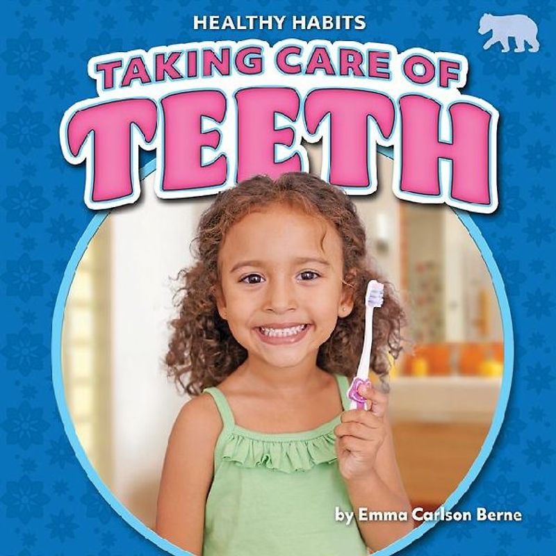 Taking Care of Teeth