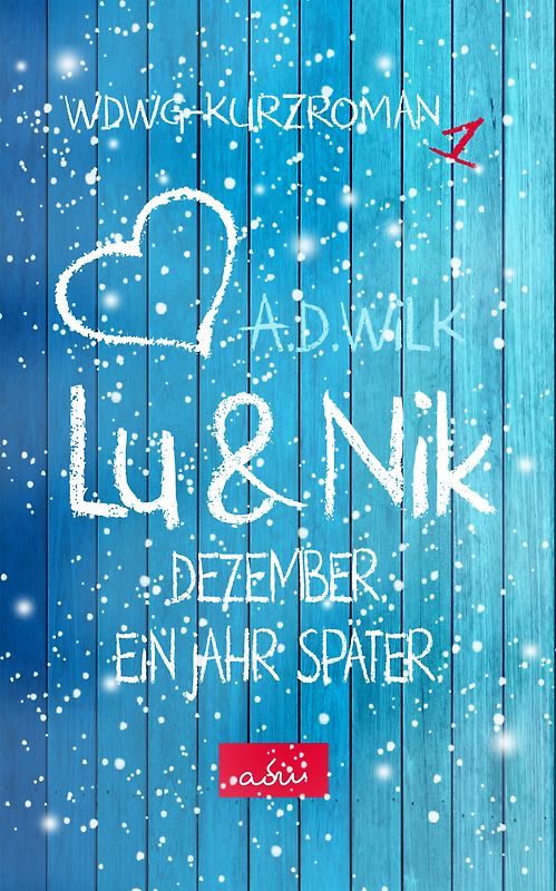 Lu & Nik. Dezember. Ein Jahr später.