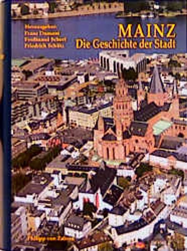 Mainz. Die Geschichte der Stadt