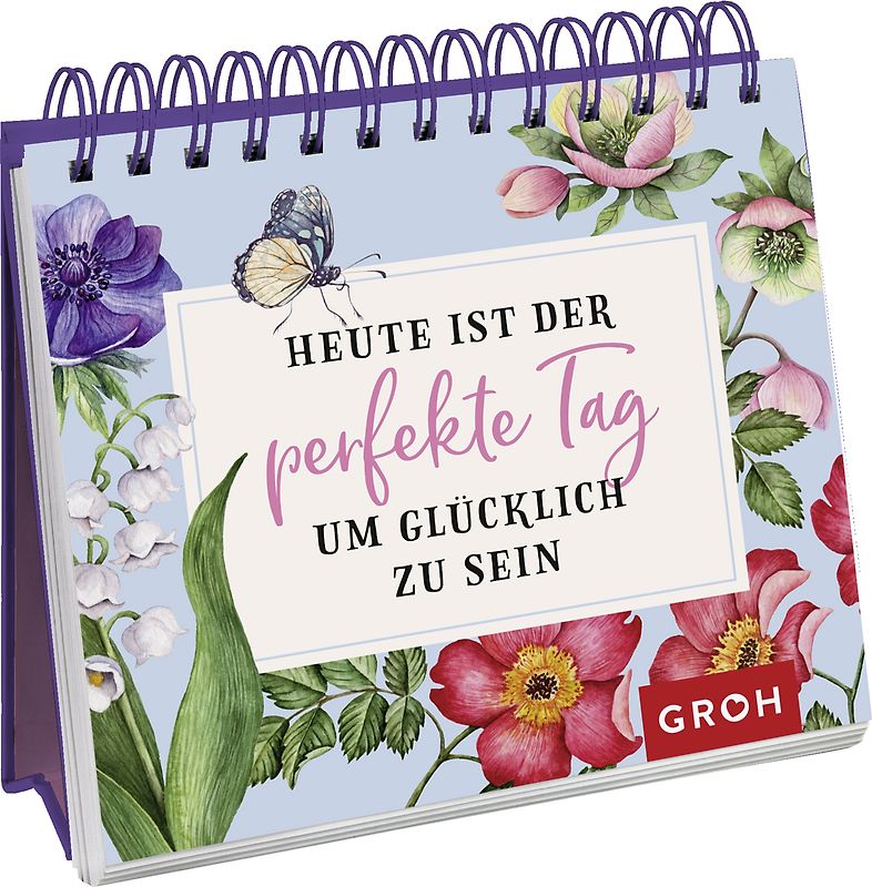 Heute ist der perfekte Tag, um glücklich zu sein