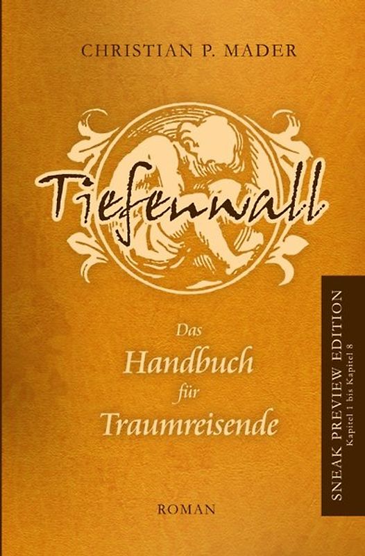 Tiefenwall - Das Handbuch für Traumreisende / SNEAK PREVIEW EDITION