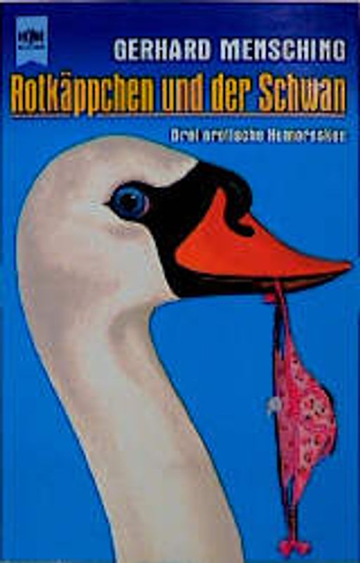 Rotkäppchen und der Schwan. Drei erotische Humoresken