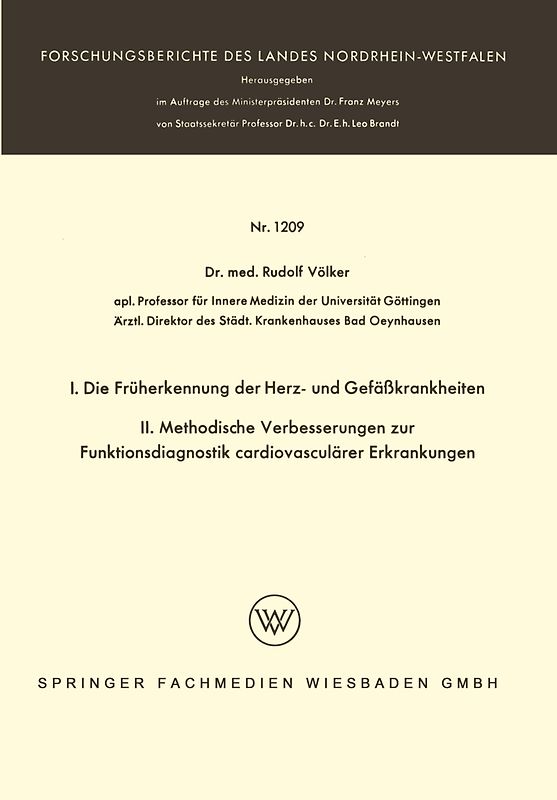 I. Die Früherkennung der Herz- und Gefäßkrankheiten. II. Methodische Verbesserungen zur Funktionsdiagnostik cardiovasculärer Erkrankungen