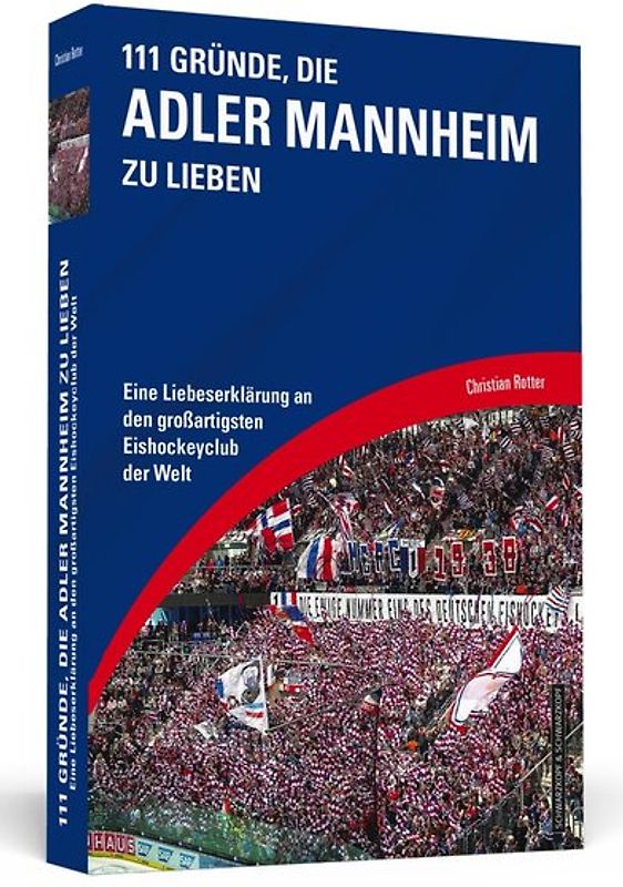 111 Gründe, die Adler Mannheim zu lieben