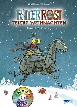 Ritter Rost 7: Ritter Rost feiert Weihnachten (Ritter Rost mit CD und zum Streamen, Bd. 7)