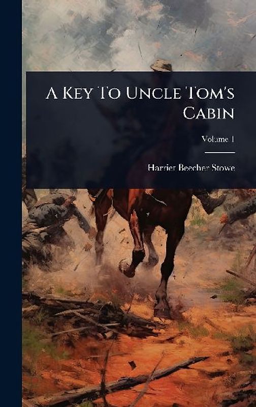 A Key To Uncle Tom's Cabin