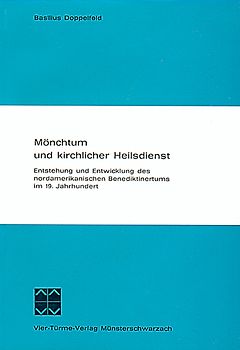 Mönchtum und kirchlicher Heilsdienst