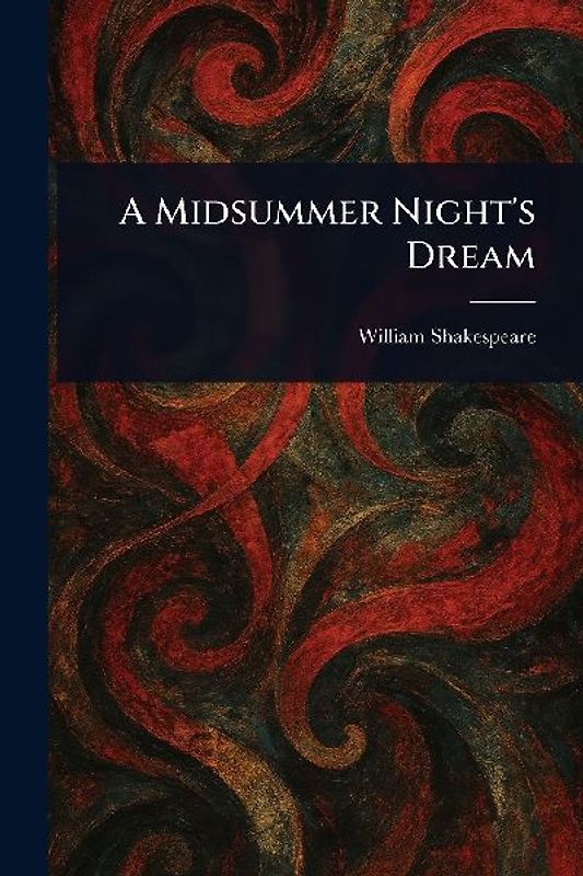 A Midsummer Night's Dream