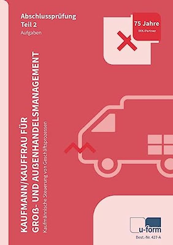 Kaufmann/Kauffrau für Groß- und Außenhandelsmanagement