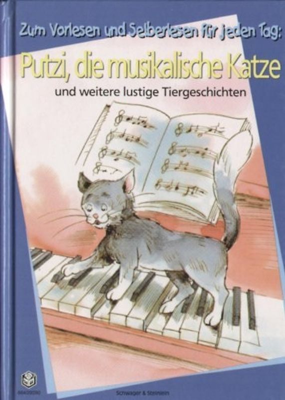 Lustige Tiergeschichten zum Vorlesen und Selberlesen für jeden Tag. Sandy, die Känguruh-Mama /Leo, die Naschkatze /Bimbo, das Elefantenbaby /Putzi, die musikalische Katze