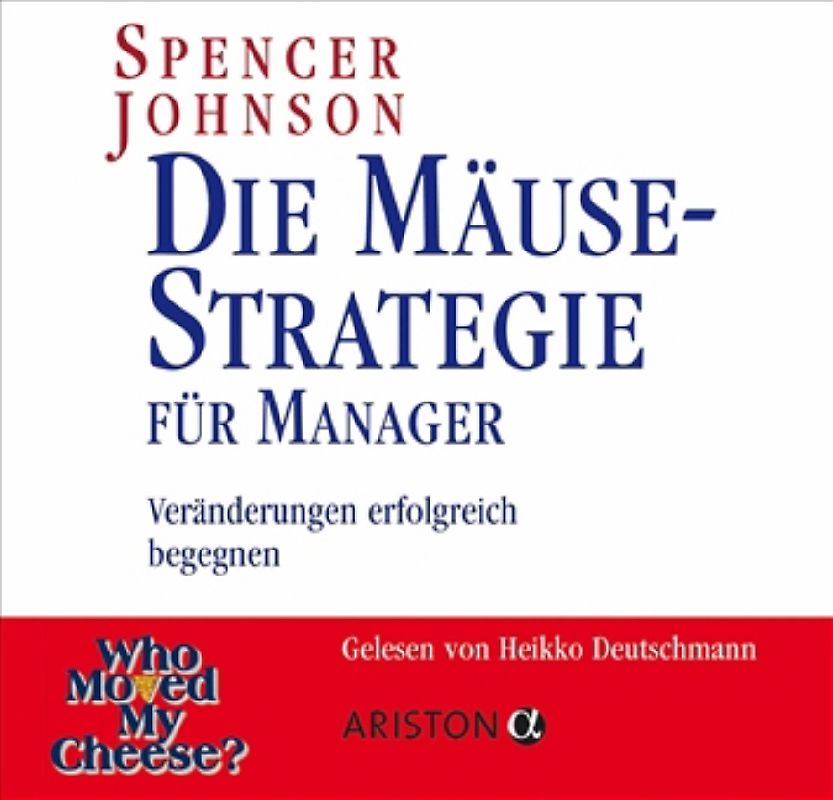 Die Mäuse-Strategie für Manager