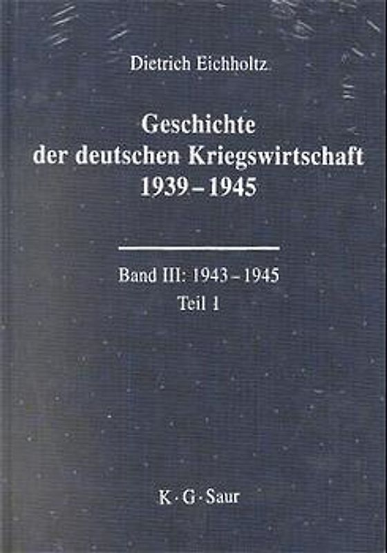 Geschichte der deutschen Kriegswirtschaft 1939–1945