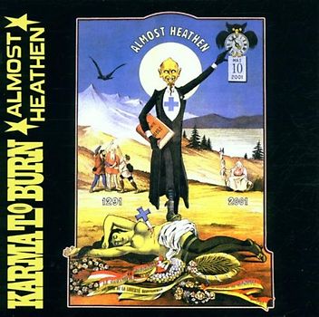 Karma to Burn - Almost Heathen