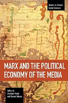 Marx and the Political Economy of the Media