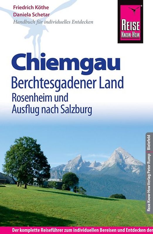 Reise Know-How Reiseführer Chiemgau, Berchtesgadener Land (mit Rosenheim und Ausflug nach Salzburg)