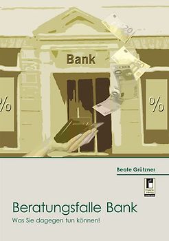Beratungsfalle Bank