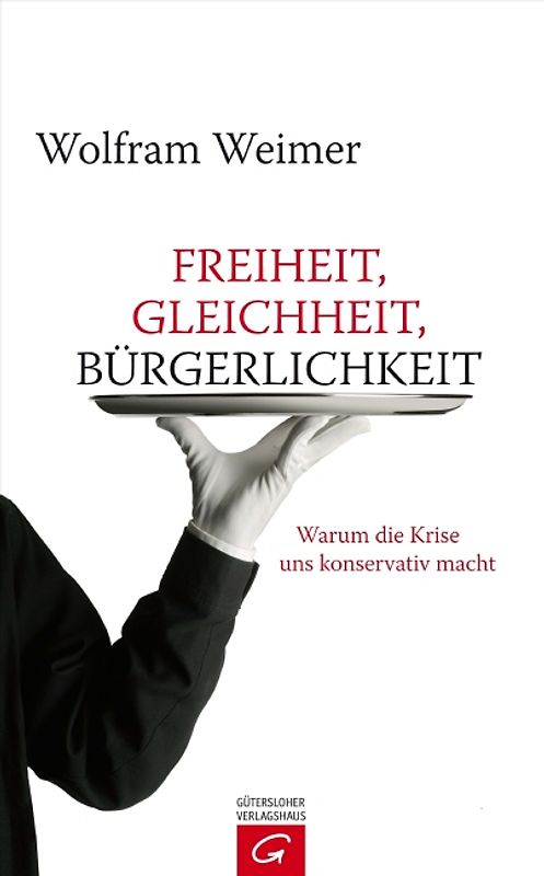 Freiheit, Gleichheit, Bürgerlichkeit