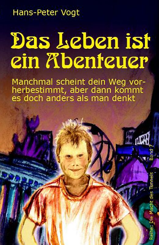 Das Leben ist ein Abenteuer