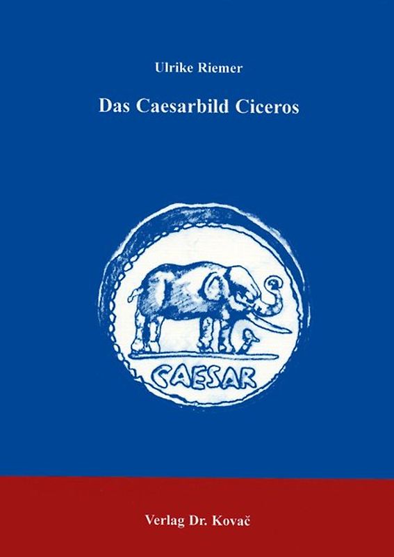 Das Caesarbild Ciceros