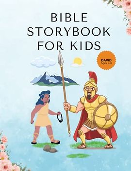 Bible Story Books for Kids Ages 4-8: David The Shepherd Boy