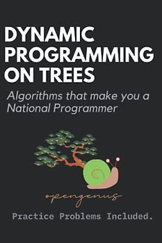 Dynamic Programming on Trees (Coding Interviews: Algorithm and Data Structure Proficiency, Band 9)