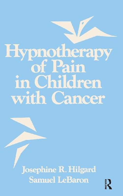 Hypnotherapy Of Pain In Children With Cancer