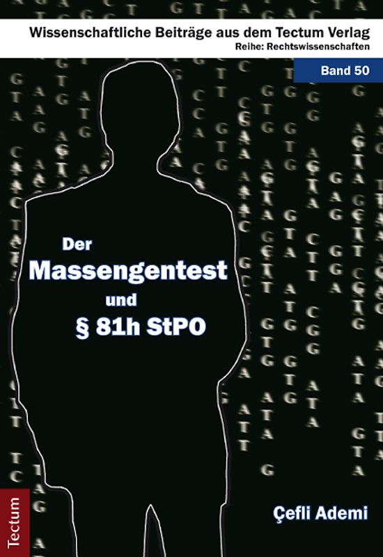 Der Massengentest und § 81h StPO