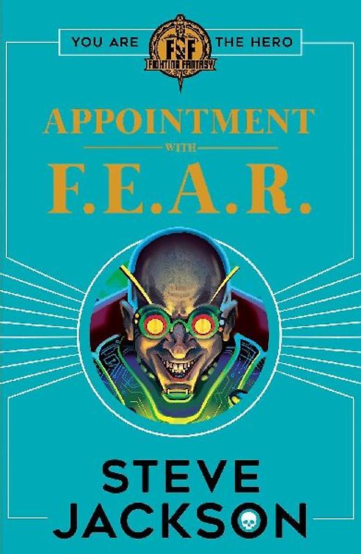 Fighting Fantasy: Appointment With F.E.A.R.