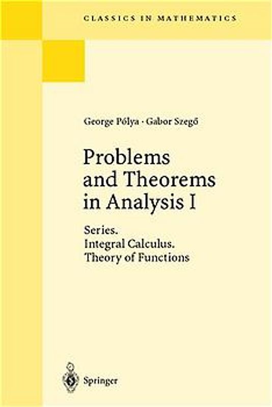 Problems and Theorems in Analysis I.
