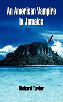 An American Vampire In Jamaica
