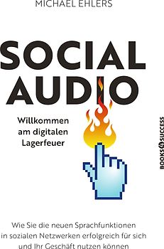 Social Audio - Willkommen am digitalen Lagerfeuer