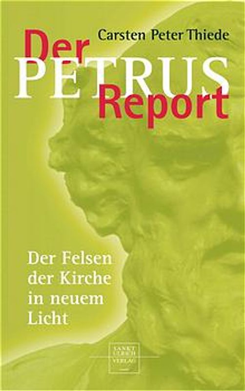 Der Petrus-Report. Der Felsen der Kirche in neuem Licht