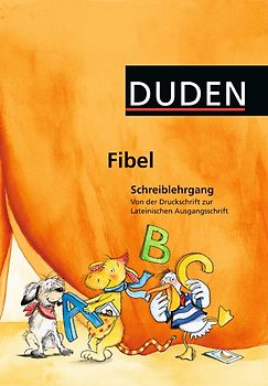 Duden Fibel - Alle Bundesländer (außer Bayern) / Schreiblehrgang: Von der Druckschrift zur Lateinischen Ausgangsschrift