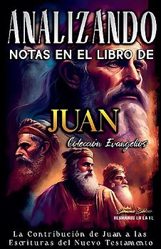 Analizando Notas en el Libro de Juan