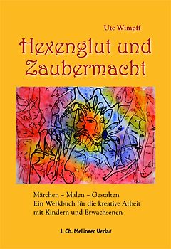 Hexenglut und Zaubermacht