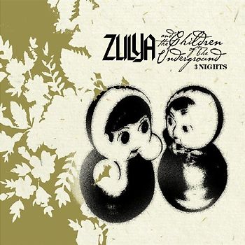Zulya and the Children of the Underground - 3 Nights
