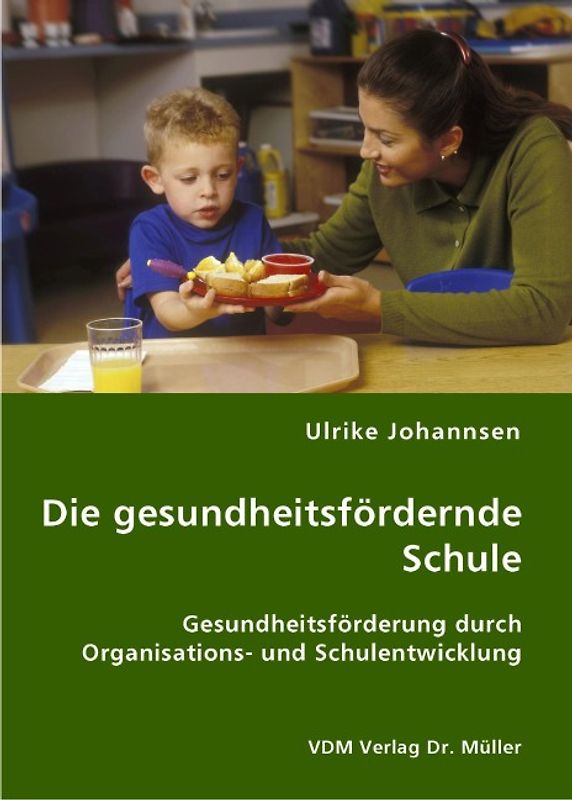 Die gesundheitsfördernde Schule