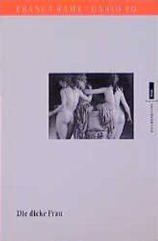 Die Dicke Frau. Drei Einakter