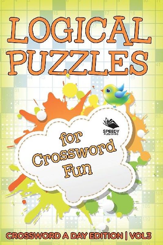 Logical Puzzles for Crossword Fun Vol 3