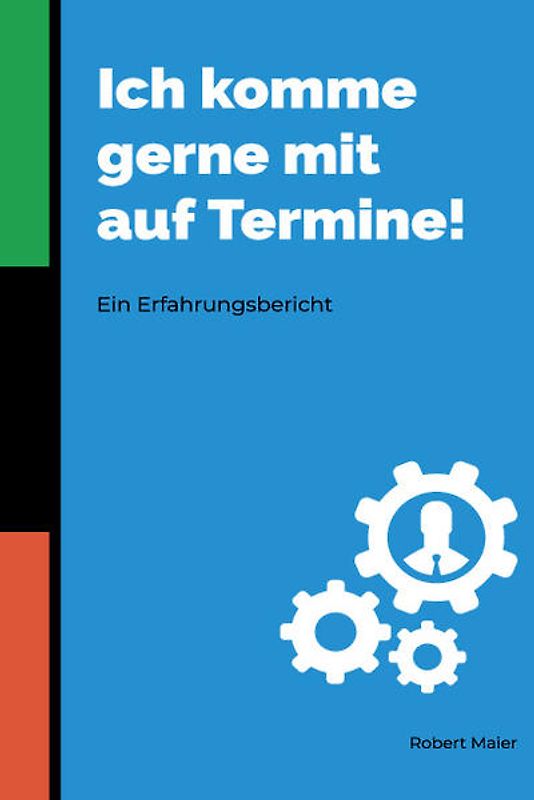 Ich komme gerne mit auf Termine!