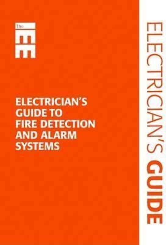 Electrician's Guide to Fire Detection and Alarm Systems