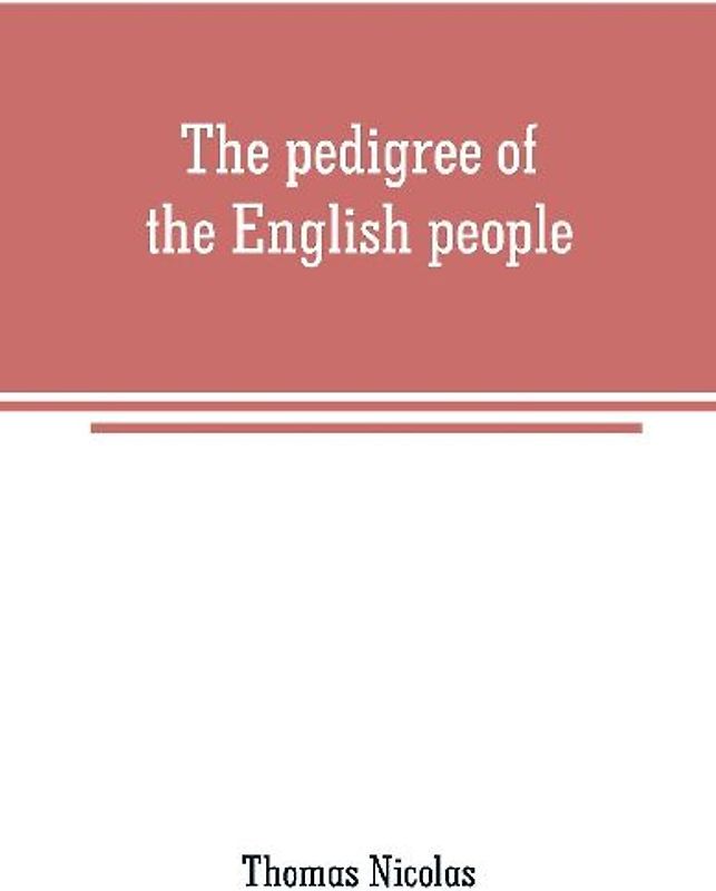 The pedigree of the English people