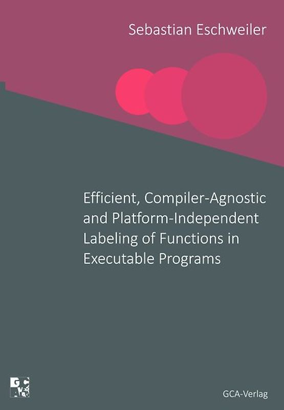 Efficient, Compiler-Agnostic and Platform-Independent Labeling of Functions in Executable Programs