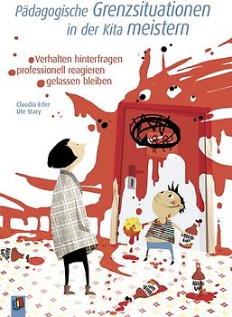 Pädagogische Grenzsituationen in der Kita meistern